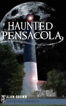 Hardcover Haunted Pensacola Book