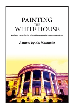 Paperback Painting the White House Book