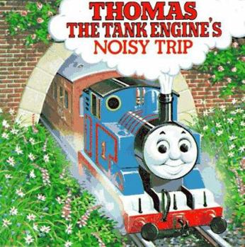Hardcover Thomas the Tank Engine's Noisy Trip Book