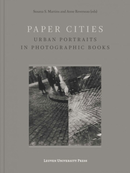 Paperback Paper Cities: Urban Portraits in Photographic Books Book