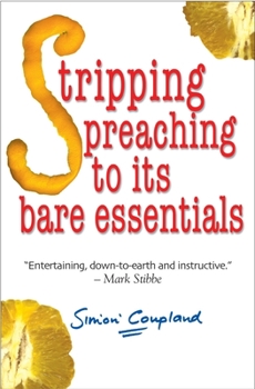 Paperback Stripping Preaching to Its Bare Essentials Book