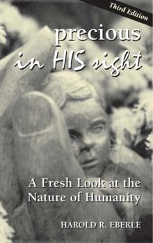 Paperback Precious in His Sight: A Fresh Look at the Nature of Man Book