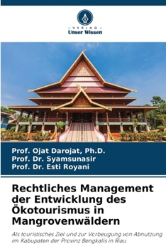 Paperback Rechtliches Management der Entwicklung des Ökotourismus in Mangrovenwäldern [German] Book