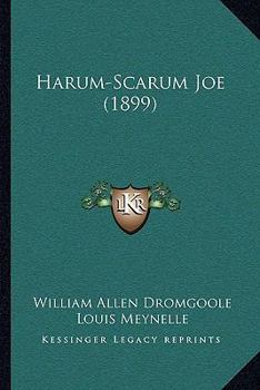 Paperback Harum-Scarum Joe (1899) Book