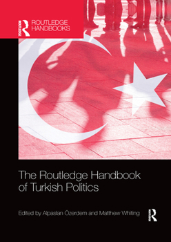 Paperback The Routledge Handbook of Turkish Politics Book