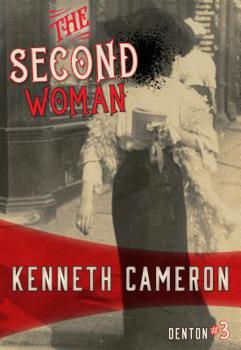 The Second Woman - Book #3 of the Denton