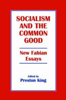 Paperback Socialism and the Common Good: New Fabian Essays Book