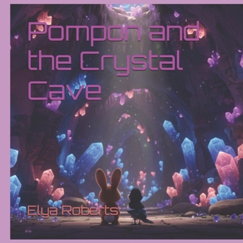 Pompon and the Crystal Cave