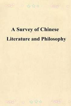 Paperback A Survey of Chinese Literature and Philosophy Book