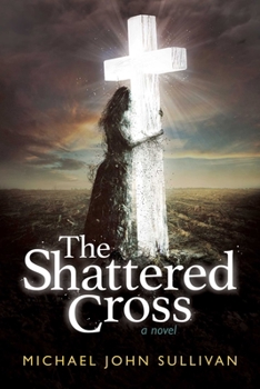 Paperback The Shattered Cross Book