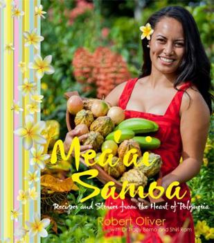 Hardcover Mea'ai Samoa: Recipes And Stories From the Heart of Polynesia Book