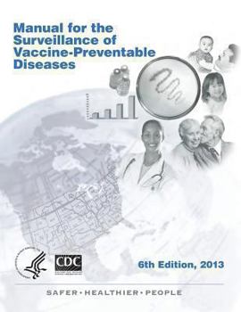 Paperback Manual for the Surveillance of Vaccine-Preventable Diseases 6th Edition, 2013 Book