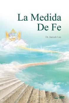 Paperback La Medida de Fe: The Measure of Faith (Spanish) [Spanish] Book