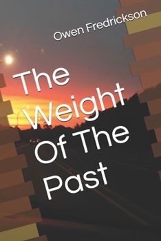 Paperback The Weight Of The Past Book