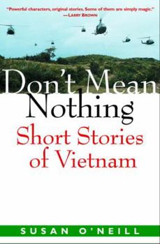 Hardcover Don't Mean Nothing: Short Stories of Vietnam Book