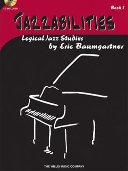 Paperback Jazzabilities, Book 1: Logical Jazz Studies [With CD (Audio)] Book