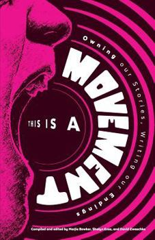 Paperback This is a Movement: Owning Our Stories, Writing Our Endings Book