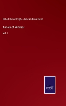 Hardcover Annals of Windsor: Vol. I Book