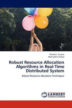 Paperback Robust Resource Allocation Algorithms in Real-Time Distributed System Book