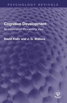 Paperback Cognitive Development: An Information-Processing View Book