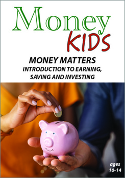 DVD Money Kids: Money Matters - Introduction To Earning, Saving & Investing Book