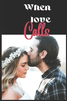 When love calls: Love is calling you.