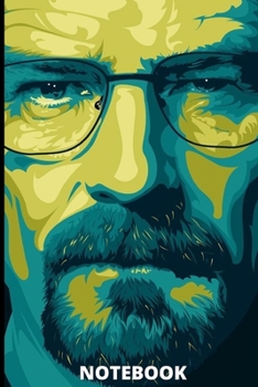 Paperback Notebook: Breaking Bad Walter White Notebook and Daily Journal Book