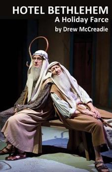 Paperback Hotel Bethlehem: A Holiday Farce by Drew McCreadie Book