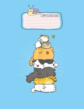 Composition Book: Cats Meowtain Pile Cat Anime Kawaii Kitten Lover Funny Gift Lovely Composition Notes Notebook for Work Marble Size College Rule Lined for Student Journal 110 Pages of 8.5x11 Efficien