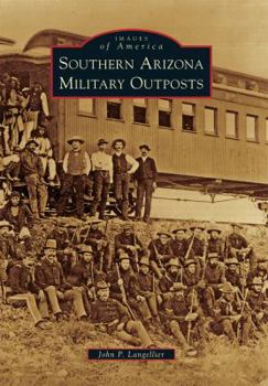 Paperback Southern Arizona Military Outposts Book