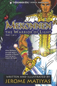 Paperback Mekonnen: The Warrior of Light: Book 1 Part 1 Book