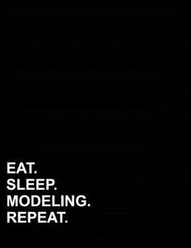 Eat Sleep Modeling Repeat: Polar Graph Paper Notebook - 1/2 Inch Centered Technical Sketchbook