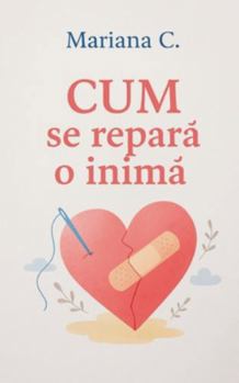 Paperback Cum se repara o inima [Romanian] Book