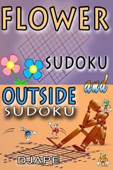 Paperback Flower Sudoku and Outside Sudoku: Sudoku variants puzzles Book