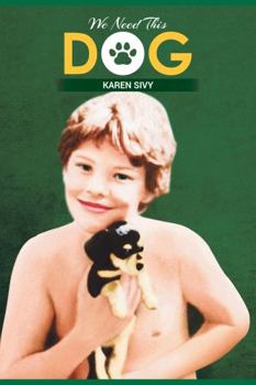 Paperback We Need This Dog Book