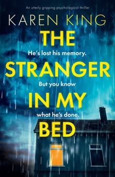 Paperback The Stranger in My Bed: An utterly gripping psychological thriller Book