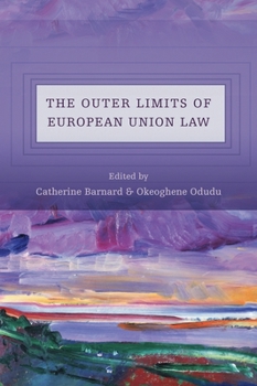 Hardcover The Outer Limits of European Union Law Book