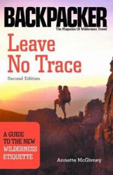Paperback Leave No Trace: A Guide to the New Wilderness Etiquette Book