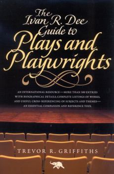 Paperback The Ivan R. Dee Guide to Plays and Playwrights Book