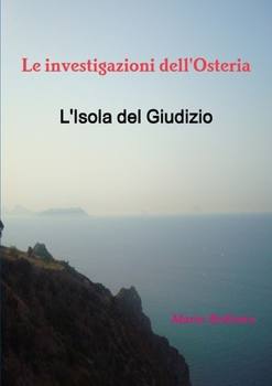 Paperback Le investigazioni dell'Osteria - L'Isola del Giudizio [Italian] Book