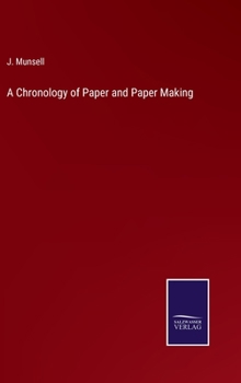 Hardcover A Chronology of Paper and Paper Making Book