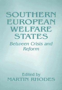 Paperback Southern European Welfare States: Between Crisis and Reform Book