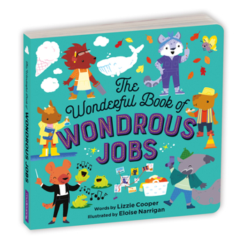 Paperback The Wonderful Book of Wondrous Jobs Board Book