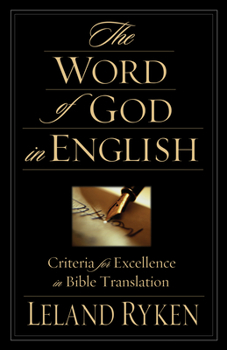 Paperback The Word of God in English: Criteria for Excellence in Bible Translation Book