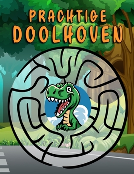 Prachtige doolhoven: Activiteitenboek (Dinosaurussen) (Dutch Edition)