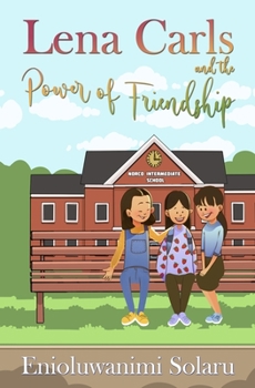 Paperback Lena Carls and The Power of Friendship Book