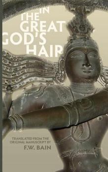 Paperback In the Great God's Hair: Translated from the Original Manuscript Book