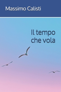 Paperback Il tempo che vola [Italian] Book