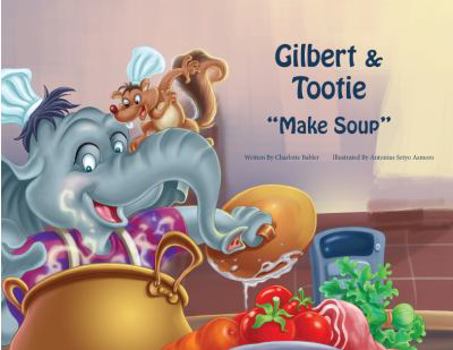 Hardcover Gilbert & Tootie "Make Soup" Book