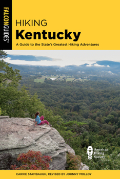 Paperback Hiking Kentucky: A Guide to the State's Greatest Hiking Adventures Book